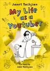 My Life as a Youtuber (My Life, #7)