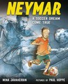 “Neymar: A Soccer Dream Come True”