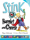 Stink: Hamlet and Cheese (Stink, #11)