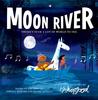 Moon River:  There’s Such A Lot Of World To See