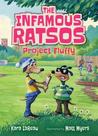 The Infamous Ratsos: Project Fluffy (The Infamous Ratsos, #3)