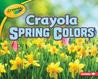 Crayola® Spring Colors