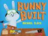 Bunny Built