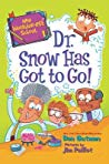 My Weirder-est School 1 Dr. Snow Has to Go!