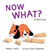 Now What?  A Math Tale
