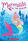 Nixie Makes Waves: Mermaids to the Rescue