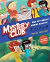 Mystery Club (graphic novel): Wild Werewolves; Mummy Mischief