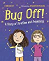 Bug Off! A Story of Fireflies and Friendship