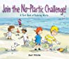 Join the No-Plastic Challenge: a first Book of Reducing Waste