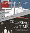 Crossing on Time Steam Engines, Fast Ships, and A Journey o the New World