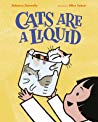 Cats are a Liquid