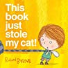 This Book Just Stole My Cat!